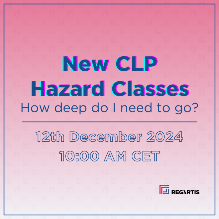 New CLP Hazard Classes: How deep do I need to go? (FREE webinar)